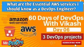 Day-06 | Let's start AWS Services for DevOps | 3 Projects🔥| #60DaysOfDevOps #freedevopscourse #2023