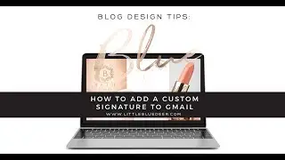How to Add Custom Signature to Gmail