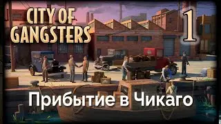 City of Gangsters. Full Playthrough. Part 1!