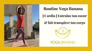 Cardio, 30 minutes de Yoga pour entrainer ton cœur et faire transpirer ton corps