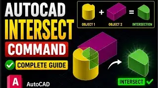 AutoCAD INTERSECT Command Tutorial | 3D Solid Intersection Explained | Complete Guide