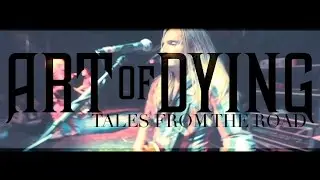 Art Of Dying - Nevermore Tour - Tales From The Road - Webisode #4