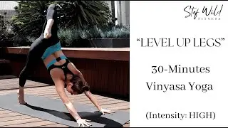 Vinyasa Yoga Sweat - "Level Up Legs"