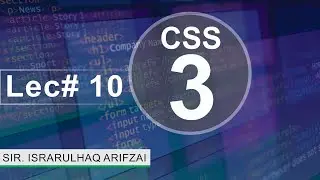 CSS Lecture No - 10 #programming #css #css3 #bootstrap