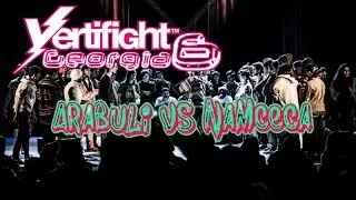 Vertifight Georgia 6 | 1/4 Finale | Arabuli VS Namceca |