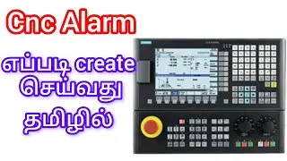 How to create cnc alarm in Siemens 828D explain in Tamil