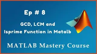 GCD, LCM and Isprime Function in Matalb in urdu/hindi 2021