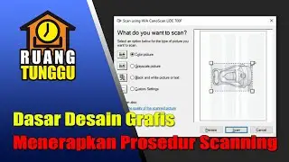 Dasar Desain Grafis - Menerapkan Prosedur Scanning