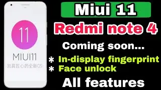 Miui 11 stable in Redmi note 4 | in-display fingerprint | Face Unlock | Oreo Update | All Features |