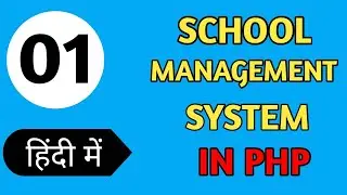 #1- Introduction | School Management System | PHP Live Project Step by Step | PHP Tutorials in Hindi