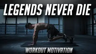 LEGENDS NEVER DIE 🏆 FITNESS MOTIVATION 2020