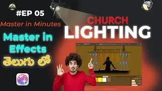 🚀Master LightKey Series #05 Effects! || Pro Worship Lighting Guide (Telugu)