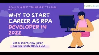 Why to start career as RPA Developer in 2025