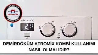 Demirdöküm Atromix Kombi kullanımı nasıl olmalı? | Demirdöküm Kombi arıza kodları