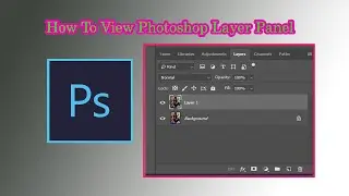 How To Show Layer Pannel in Photoshop@fxtechsolution