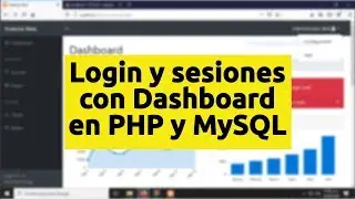 Crea un Dashboard en PHP y MySQL: Login, Sesiones y Privilegios 🚀
