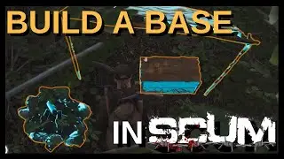 SCUM - How to Build a Starter Camp Guide
