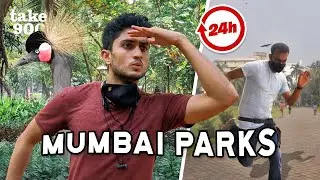 Visiting Every Park in Mumbai in 24 Hours! | Nikhil Kini