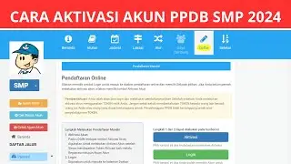CARA AKTIVASI AKUN PPDB SMP 2024