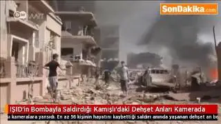İşte Kamışlı'da 56 kişinin hayatını kaybettiği bombalı saldırı anı