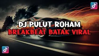 DJ PULUT ROHAM BREAKBEAT BATAK REMIX | DJ HU PATORU ROHAKKI VIRAL TIKTOK 2024