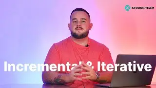Продуктовая разработка. Часть 7 - Incremental & Iterative