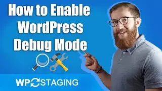 How to Enable WordPress Debug Mode and Get the Debug.Log File