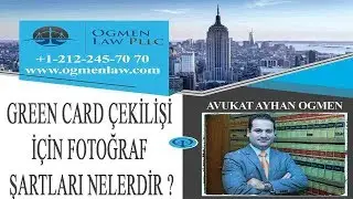 GREEN CARD ÇEKİLİŞİ İÇİN FOTOĞRAF ŞARTLARI NELERDİR ?