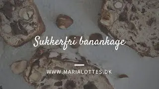 Sukkerfri banankage // Marialottes