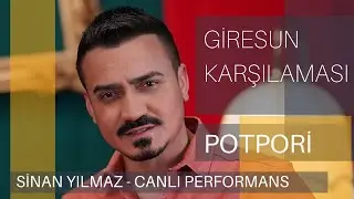 Sinan Yılmaz - Giresun Karşılaması Potpori ( Canlı Performans )