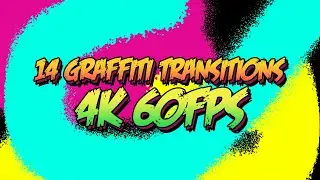 14 FREE Graffiti Transitions 4k 60fps [For any software]