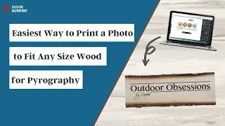 EASIEST Way to Print a Photo to Fit Any Size Wood (for Pyrography) | Burning With Xulon