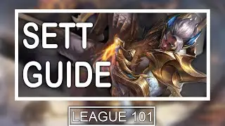 SEASON 11 In-Depth Sett Guide | How To Play Sett Support in Season 2021