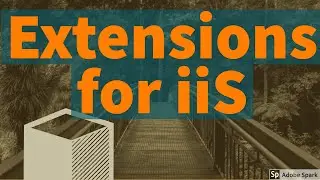 Extensions for IIS Internet Information Services
