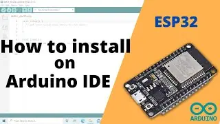 How to install ESP32 library in Arduino IDE | Installing ESP32 board in Arduino IDE