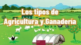 Los tipos de Agricultura y Ganadería
