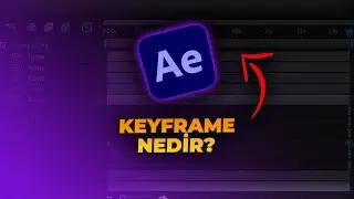 After Effects Keyframe Rehberi: Animasyonun Temel Taşı!