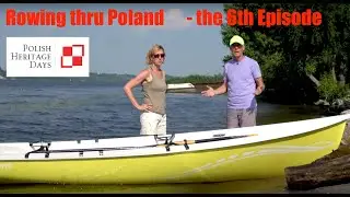 Polish Heritage Days 2024  - Rowing Thru Poland Trailer for the 6th Episode