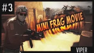 CS:GO-[MINI FRAG MOVIE] #3