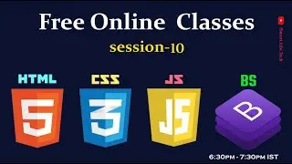 HTML, CSS,BootStrap and Javascript Free Live Classes||Session-10