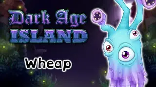 Dark Age Island - Wheap (Update 5) (ANIMATED)
