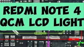 Redmi note 4 qcm Lcd Light ways 💥jalur lampu lcd Redmi note 4 qcm Redmi note 4x lcd light 
