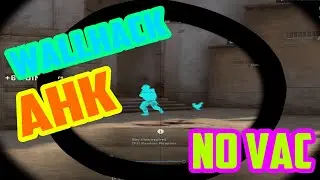 WH AHK ДЛЯ КС ГО ~ WALLHACK AHK CHEAT HACK NO VAC