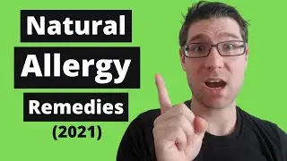 3 Natural ALLERGY Remedies (Antihistamines) 2021
