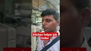 kitchen helper job in Dubai, food and accommodation provided 🇦🇪🇦🇪🇦🇪 by the Company!!