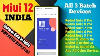 MIUI 12 INDIA STABLE UPDATE SUPPORTED DEVICE LIST | MIUI 12 ALL 3 BATCH DEVICE NAME LIST | MIUI 12