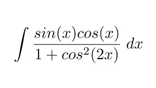 Integral of sin(x)cos(x)/(1+cos^2(2x)) (substitution)