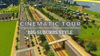 Big Suburbs style - Cinematic Tour