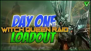 THE BEST LOADOUT FOR DAY 1 WITCH QUEEN RAID! || DESTINY 2