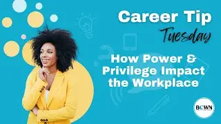 How Power & Privilege Impact the Workplace